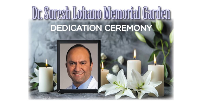 Dedication of Dr. Suresh Lohano Memorial Garden