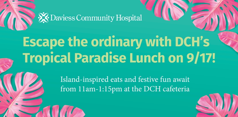 Find Your Island Escape at DCH’s Tropical Paradise Day